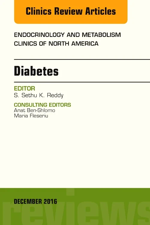 Diabetes, An Issue of Endocrinology and Metabolism...