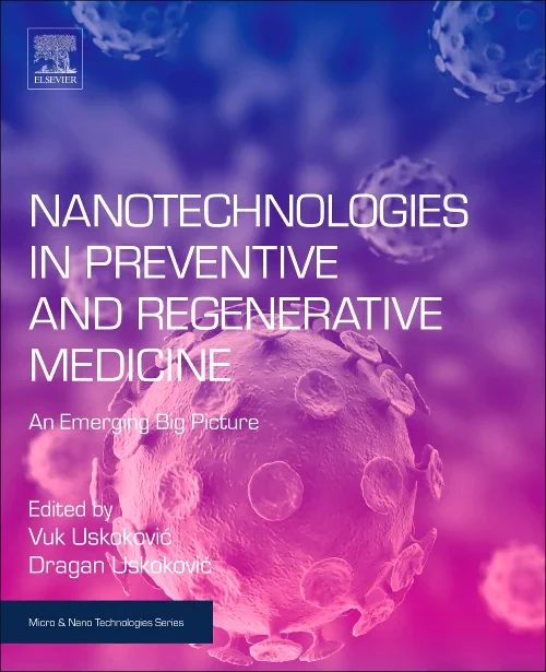 Nanotechnologies in Preventive and Regenerative Me...