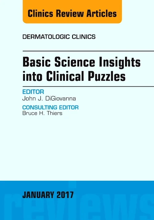 Coperta cărții "Basic Science Insights into Clinical Puzzles, An Issue of Dermatologic Clinics, Volume 35-1" de autor necunoscut