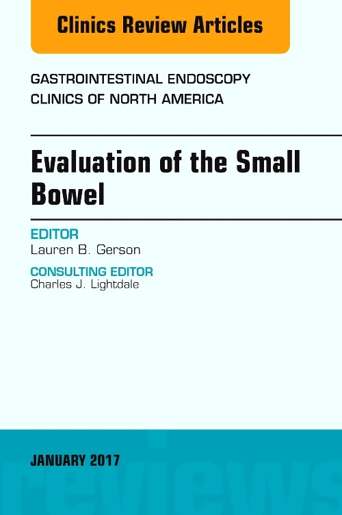 Evaluation of the Small Bowel, An Issue of Gastroi...