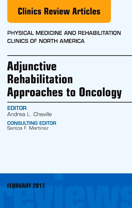 Adjunctive Rehabilitation Approaches to Oncology, ...