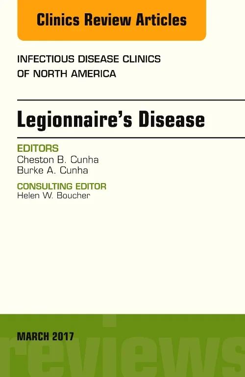 Legionnaire's Disease, An Issue of Infectious Dise...