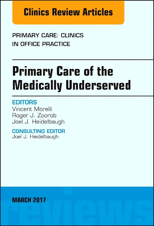 Primary Care of the Medically Underserved, An Issu...