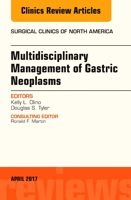 Multidisciplinary Management of Gastric Neoplasms,...