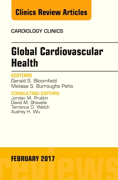 Global Cardiovascular Health, An Issue of Cardiolo...