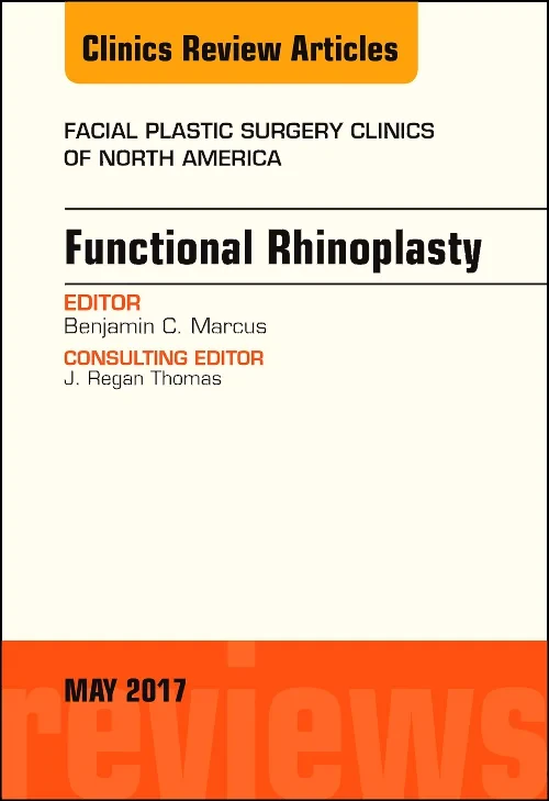 Functional Rhinoplasty, An Issue of Facial Plastic...