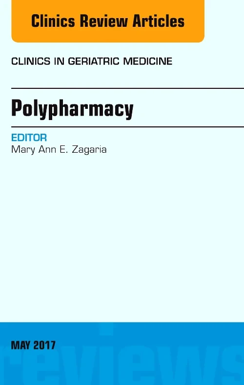 Polypharmacy, An Issue of Clinics in Geriatric Med...