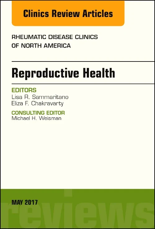 Reproductive Health, An Issue of Rheumatic Disease...
