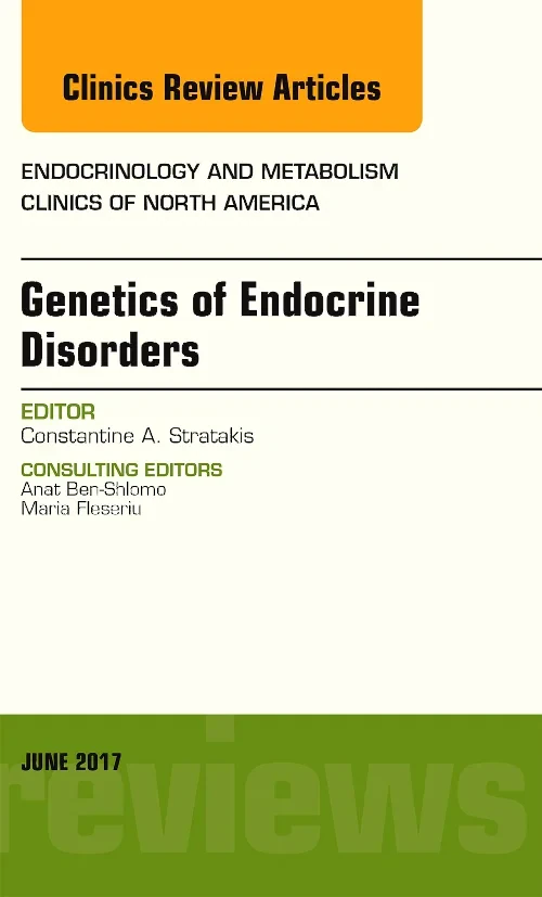 Genetics of Endocrine Disorders, An Issue of Endoc...