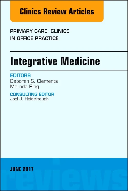 Integrative Medicine, An Issue of Primary Care: Cl...