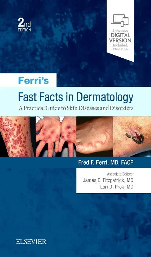 Coperta cărții "Ferri&amp;#146;s Fast Facts in Dermatology: A Practical Guide to Skin Diseases and Disorders" de autor necunoscut
