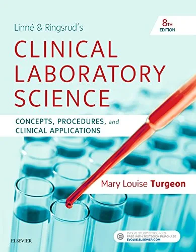 Coperta cărții "Linne &amp; Ringsrud's Clinical Laboratory Science: Concepts, Procedures, and Clinical Applications, 8e" de autor necunoscut