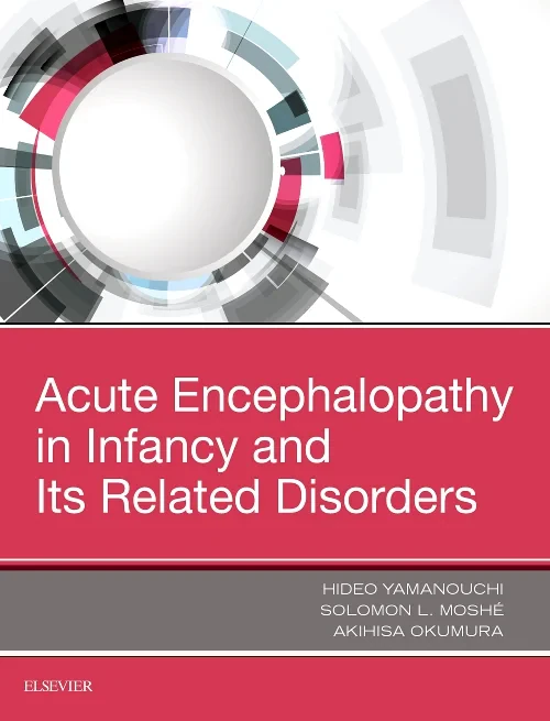 Acute Encephalopathy and Encephalitis in Infancy a...