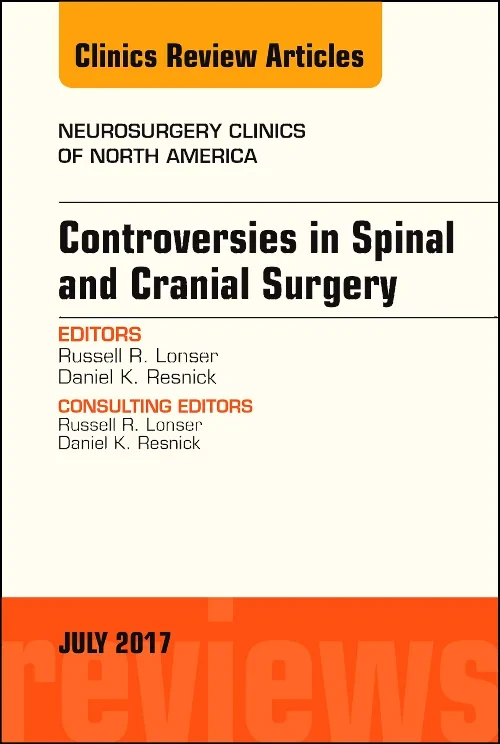 Controversies in Spinal and Cranial Surgery, An Is...
