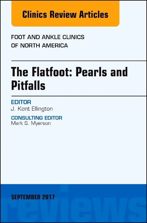 The Flatfoot: Pearls and Pitfalls, An Issue of Foo...