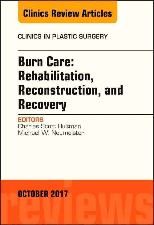 Burn Care: Reconstruction, Rehabilitation, and Rec...