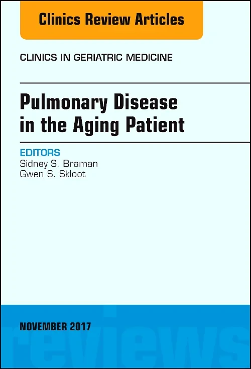 Pulmonary Disease in the Aging Patient, An Issue o...