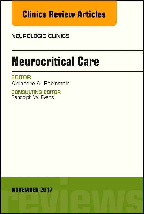 Coperta cărții "Neurocritical Care, An Issue of Neurologic Clinics, Volume 35-4" de autor necunoscut