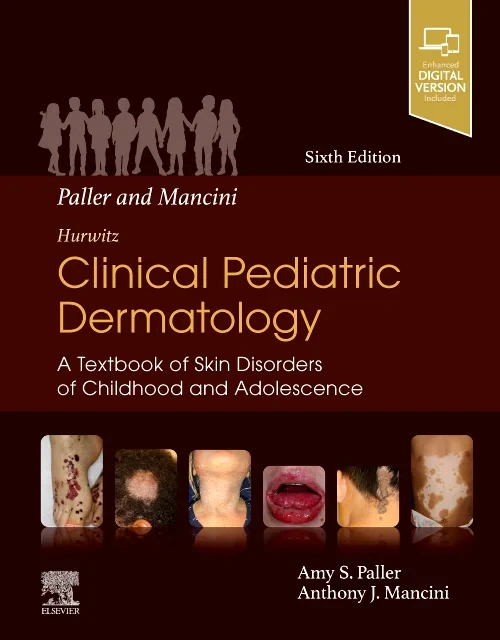 Coperta cărții "Paller and Mancini - Hurwitz Clinical Pediatric Dermatology: A Textbook of Skin Disorders of Childhood &amp; Adolescence" de autor necunoscut
