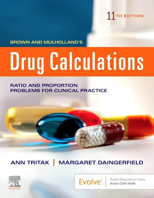 Brown and Mulholland’s Drug Calculations