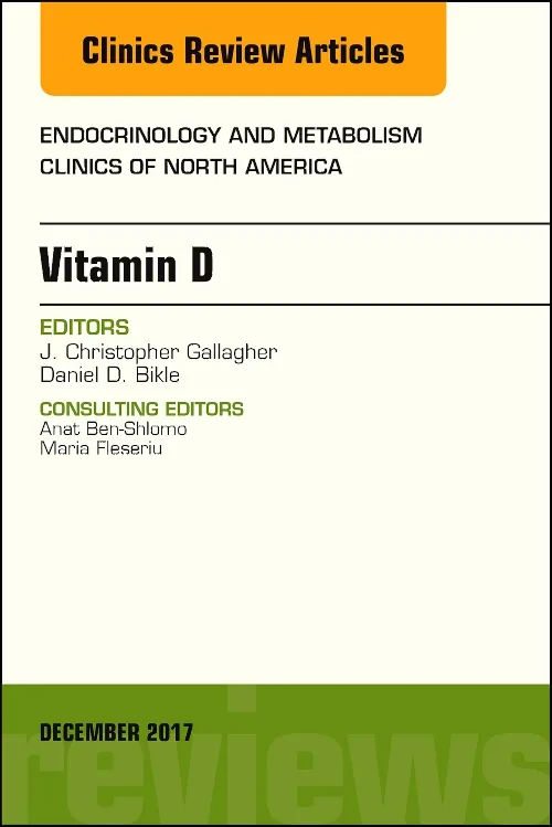 Vitamin D, An Issue of Endocrinology and Metabolis...