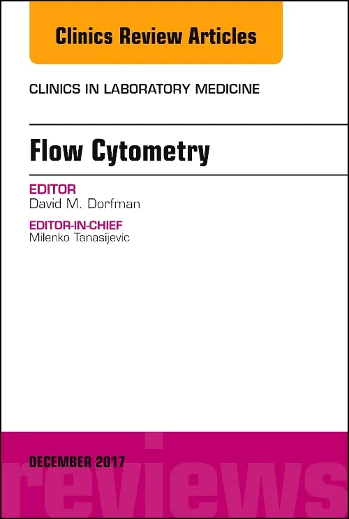 Coperta cărții "Flow Cytometry, An Issue of Clinics in Laboratory Medicine" de autor necunoscut