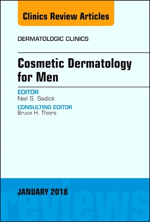 Coperta cărții "Cosmetic Dermatology for Men, An Issue of Dermatologic Clinics, Volume 36-1" de autor necunoscut