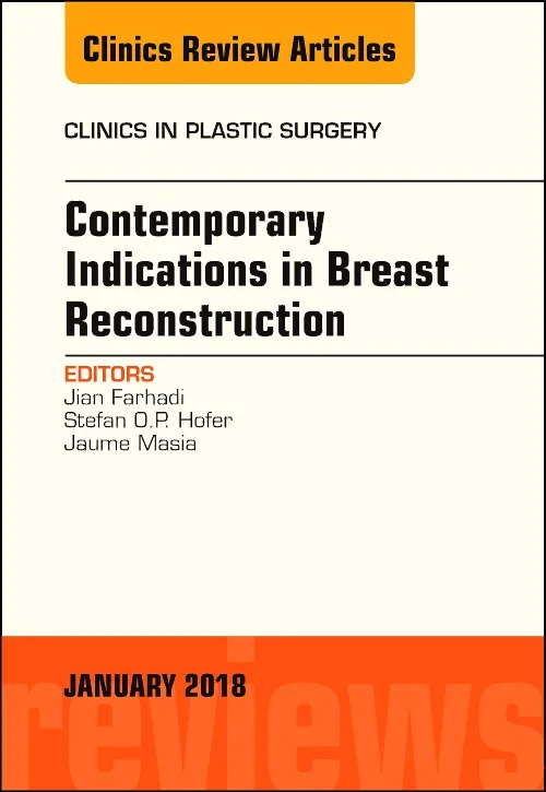 Contemporary Indications in Breast Reconstruction,...