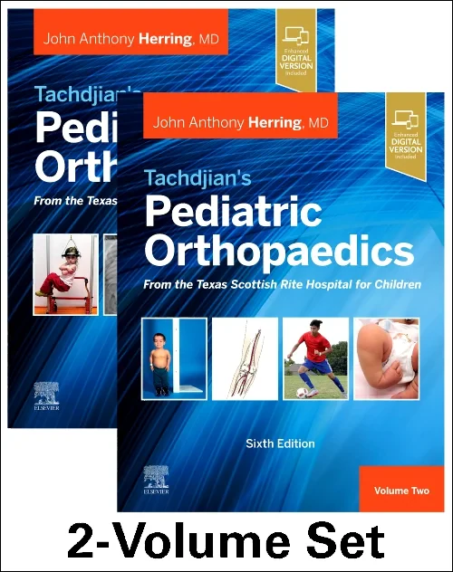 Tachdjian's Pediatric Orthopaedics: From the Texas...