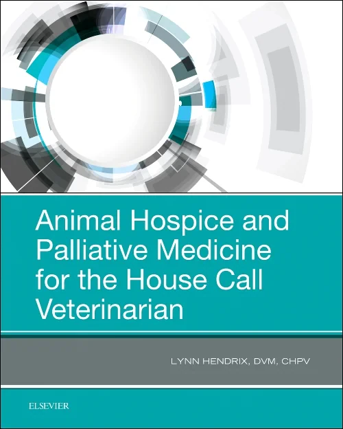 Animal Hospice and Palliative Medicine for the Hou...