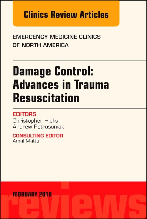 Damage Control: Advances in Trauma Resuscitation, ...