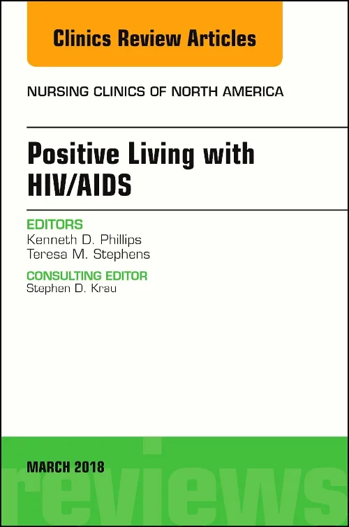 Positive Living with HIV/AIDS, An Issue of Nursing...