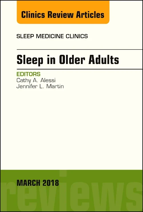 Sleep in Older Adults, An Issue of Sleep Medicine ...