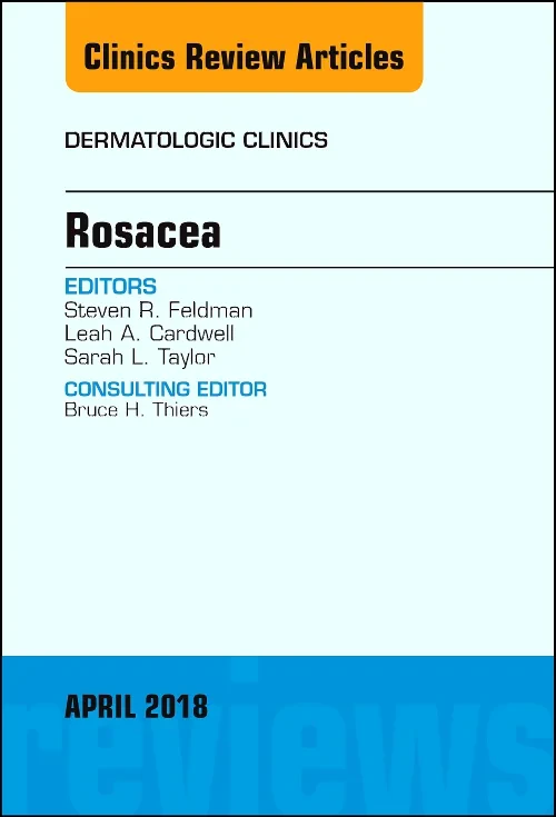 Coperta cărții "Rosacea, An Issue of Dermatologic Clinics, Volume 36-2" de autor necunoscut