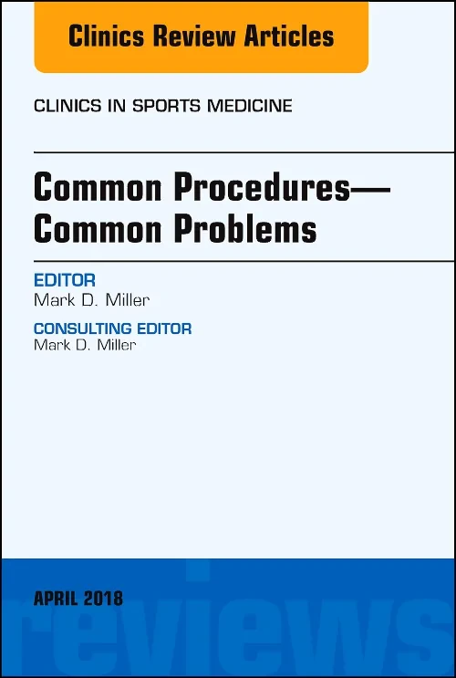 Common Procedures—Common Problems, An Issue of Cli...