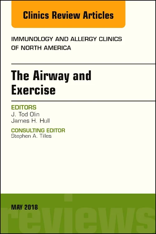 The Airway and Exercise, An Issue of Immunology an...