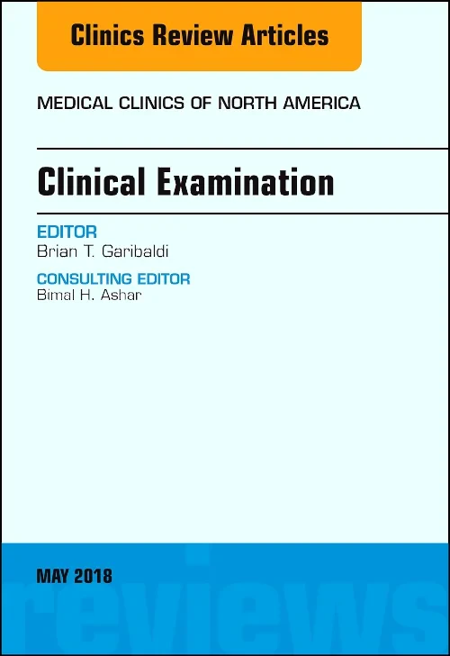 Clinical Examination, An Issue of Medical Clinics ...