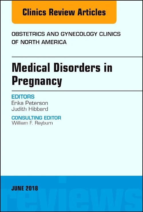 Medical Disorders in Pregnancy, An Issue of Obstet...