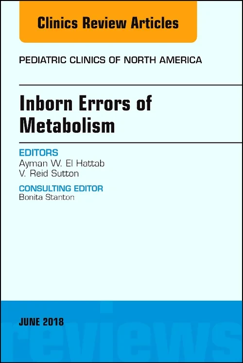 Inborn Errors of Metabolism, An Issue of Pediatric...