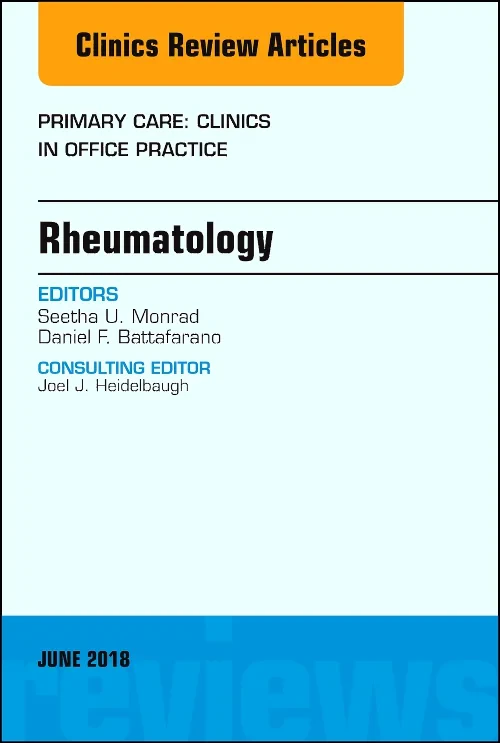 Rheumatology, An Issue of Primary Care: Clinics in...