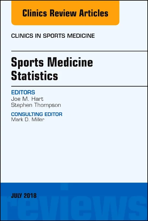 Sports Medicine Statistics, An Issue of Clinics in...