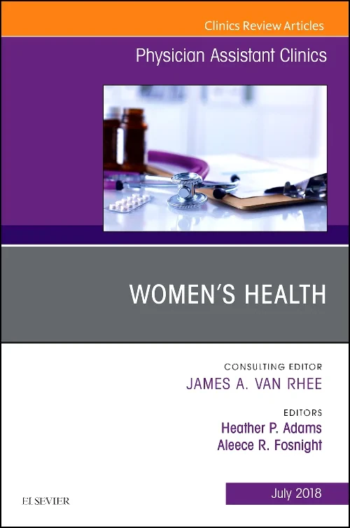 Women's Health, An Issue of Physician Assistant Cl...