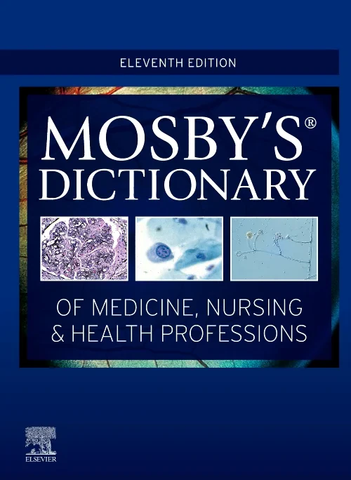 Mosby's Dictionary of Medicine, Nursing & Health P...