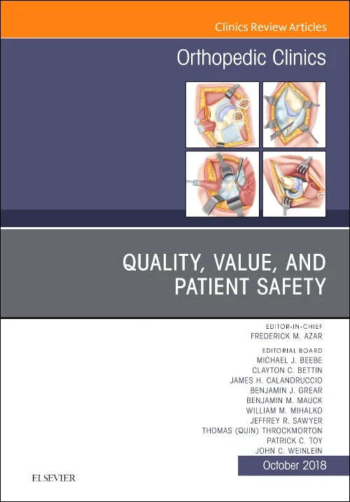 Quality, Value, and Patient Safety in Orthopedic S...