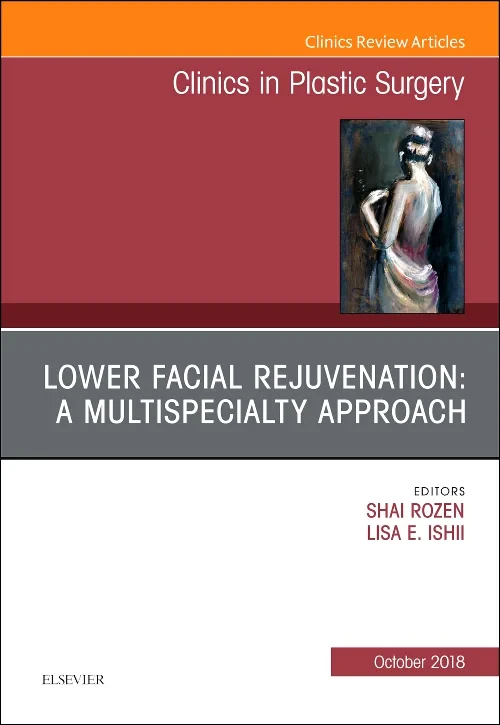 Lower Facial Rejuvenation: A Multispecialty Approa...