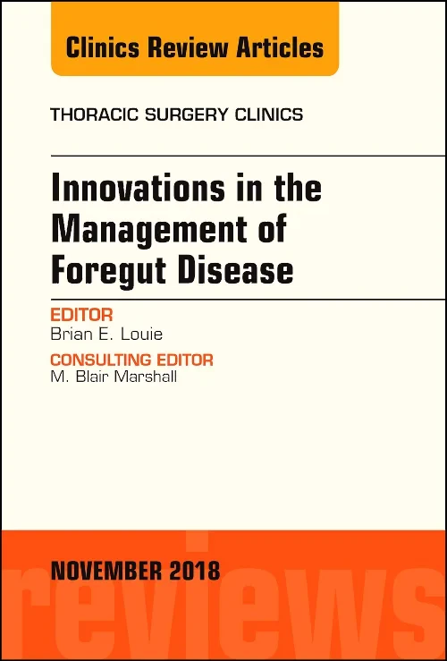 Innovations in the Management of Foregut Disease, ...