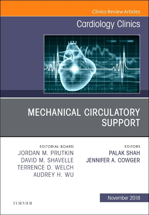 Mechanical Circulatory Support, An Issue of Cardio...