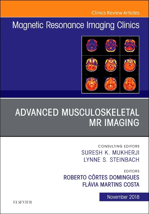 Advanced Musculoskeletal MR Imaging, An Issue of M...