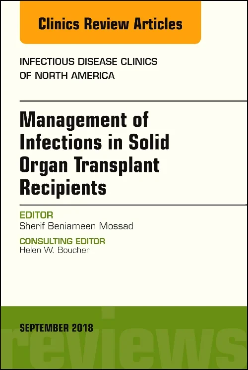 Management of Infections in Solid Organ Transplant...