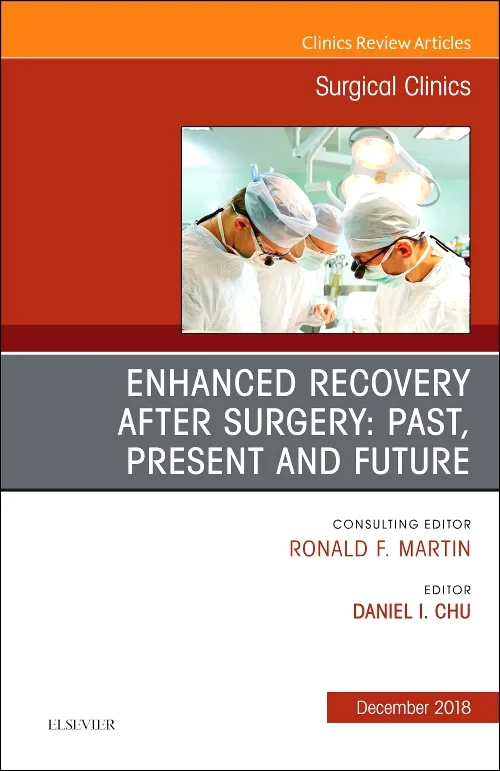 Enhanced Recovery After Surgery: Past, Present, an...